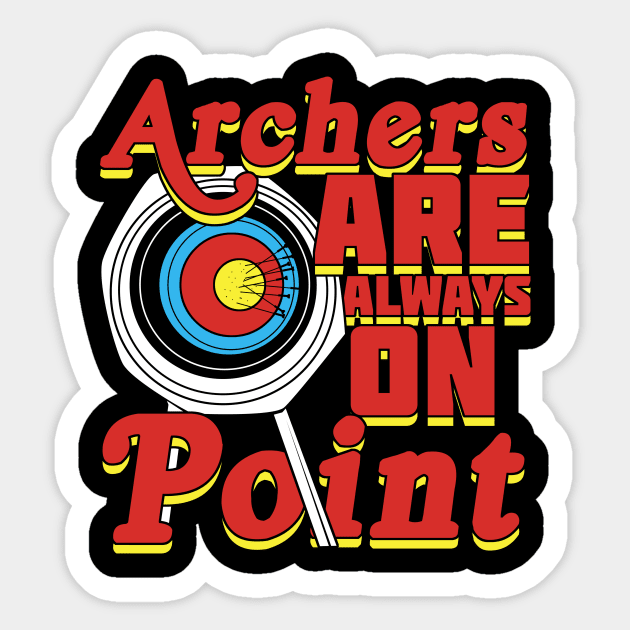 Archers Are Always On Point Sticker by Dolde08